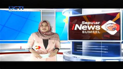 Live Inews Palembang 05 Januari 2022seputar Inews Sumsel Youtube