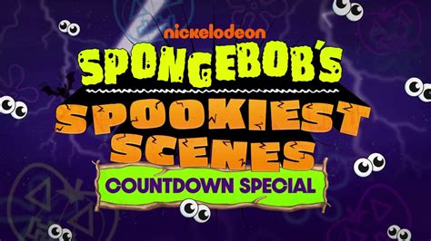Spongebob Squarepantsspongebobs Spookiest Scenes Countdown Special
