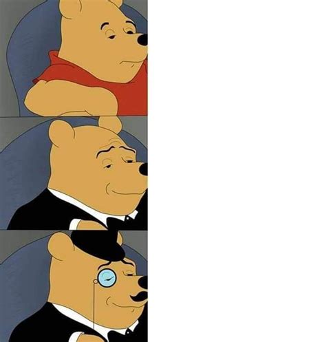 Create Comics Meme Winnie The Pooh Meme Template Tuxedo Winnie The