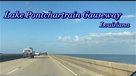 Lake Pontchartrain Louisiana 2023 Youtube
