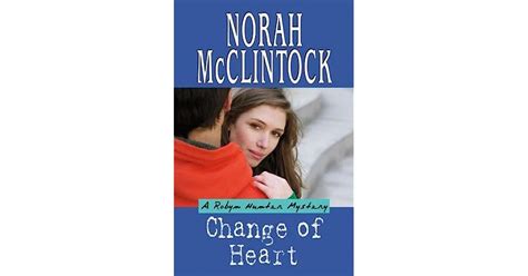 Change Of Heart Robyn Hunter 7 By Norah Mcclintock