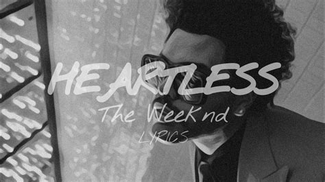 The Weeknd Heartless Lyrics Youtube