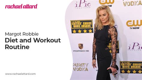 Margot Robbies Diet And Workout Routine Rachael Attard