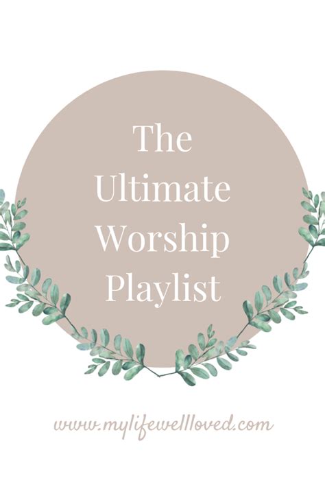 best worship songs my ultimate worship playlist healthy by heather brown