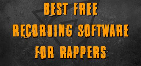 Best Free Recording Software For Rappers w/ Free Download