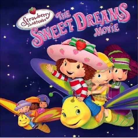 Strawberry Shortcake Strawberry Shortcake The Sweet Dreams Movie