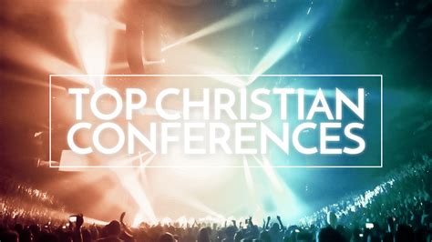 Top Christian Conferences for 2018 in the U.S ...