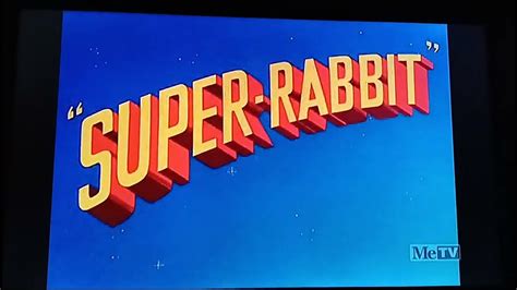 Super Rabbit 1943 Opening On Metv Youtube