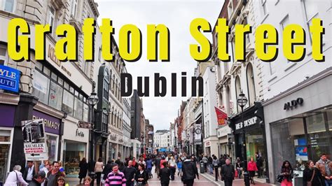 Grafton Street Dublin Ireland Youtube