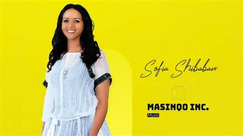 Sofia Shibabaw New Ethiopian Music 2020 Official Video Youtube