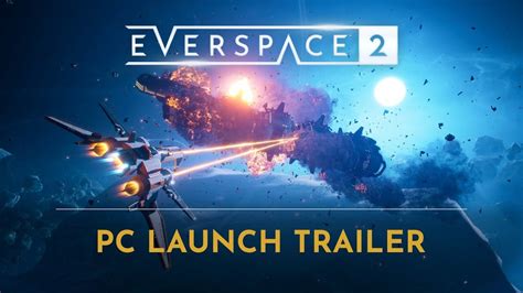 Everspace 2 The Open World Spaceship Action Rpg Is Out Today On Pc