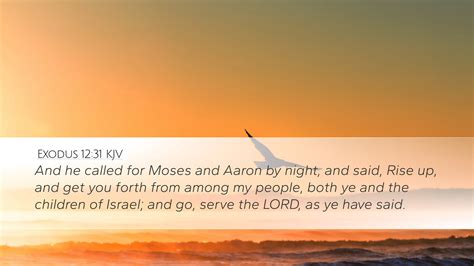 Exodus 12 31 KJV Desktop Wallpaper And He Called For Moses And Aaron