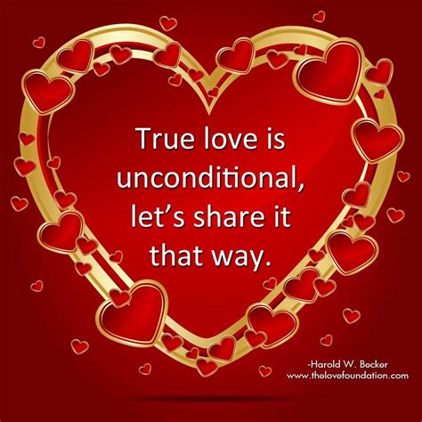 True Love Is Unconditional Lets Share It That Way True Love