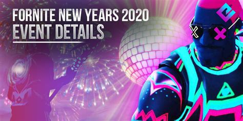 Fortnite New Years Event 2020 Details Cosmetics Items More Revealed