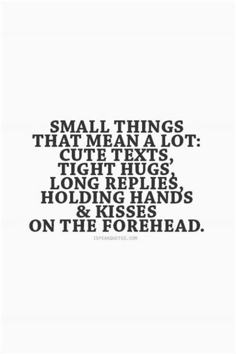 Explore our collection of motivational and famous quotes by authors you know and love. Its The Little Things Quotes. QuotesGram