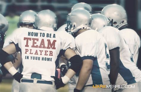 How to Be a Team Player in Your Home - Mark Merrill's Blog
