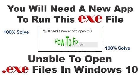 How To Fix You Will Need A New App To Run This Exe File Unable To
