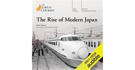 The Rise Of Modern Japan By Mark J Ravina