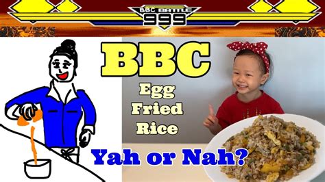 Bbc Egg Fried Rice Yah Or Nah Bbc 炒饭会好吃吗？ Youtube