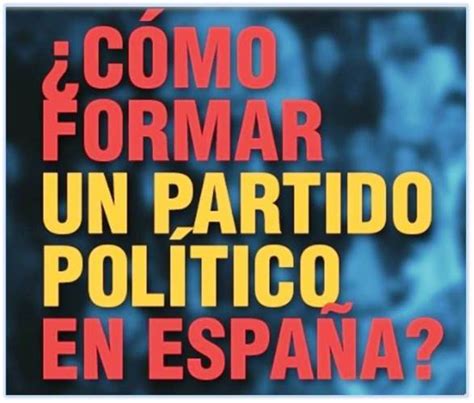 ᐈ Requisitos para Formar un Partido Político Documentos y MÁS