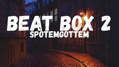 Spotemgottem Beat Box 2 Feat Pooh Shiesty Lyrics Youtube