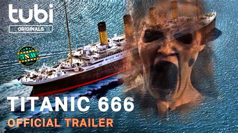 Titanic 666 Tubi Trailer 2022 Ghost Ship Horror Movie💀 Youtube