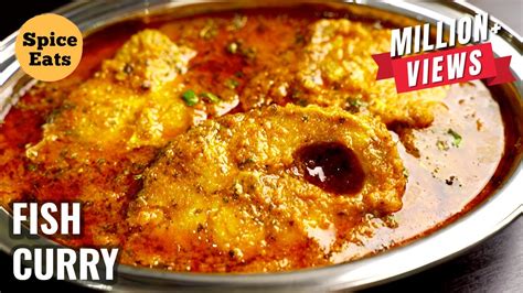 ROHU FISH CURRY DHABA STYLE DHABA STYLE FISH CURRY SPICE EATS FISH