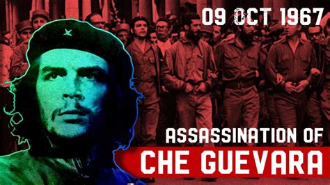 Assassination Of Comandante Che Guevara Peoples Dispatch