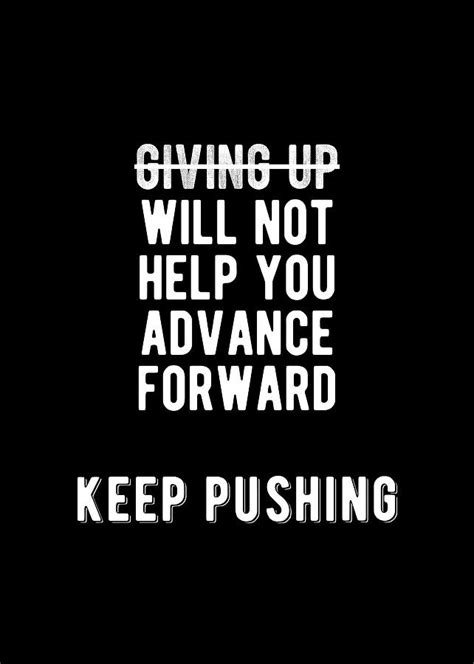 Inspirational Keep Pushing Quote Digital Art By Motivational Flow