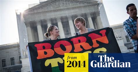 gay marriage at the supreme court a matter of when not if lgbtq rights the guardian