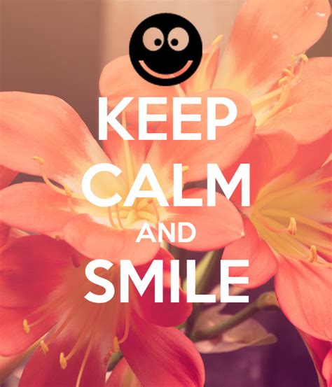 Keep Calm And Smile Poster Yessii Keep Calm O Matic