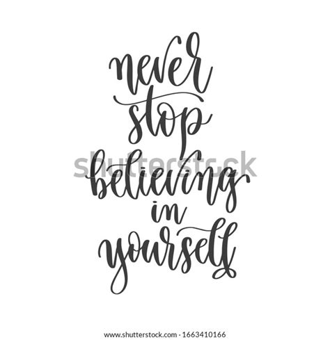 Never Stop Believing Yourself Hand Lettering Stock Illustration