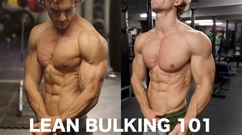Bulking 101 How To Gain Muscle And Stay Lean Youtube