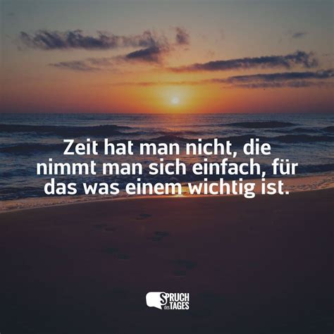Zeit Nimmt Man Sich Sprüche