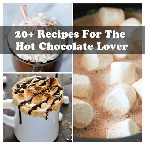 20 recipes for the hot chocolate lover