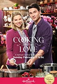 Just like most hallmark movies, it. Cooking with Love (TV Movie 2018) - IMDb