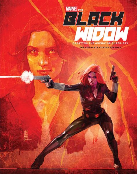 Marvel S The Black Widow Creating The Avenging Super Spy Book By