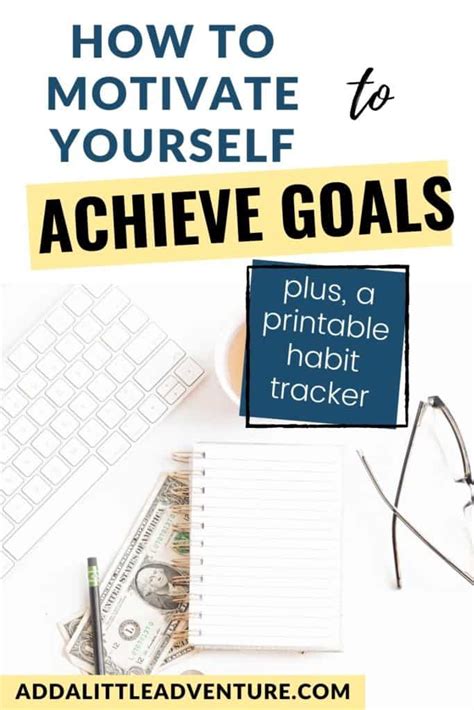 How To Motivate Yourself To Achieve Goals Add A Little Adventure