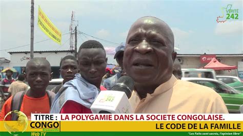 VÉritÉ 242 Brazzaville La Polygamie Dans La Société Congolaise Youtube
