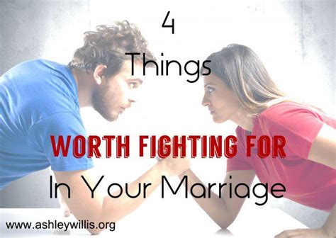 4 Things Worth Fighting For In Your Marriage