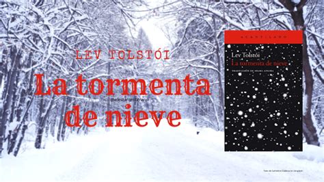 RESEÑA La tormenta de nieve Lev Tolstói El Estante Literario