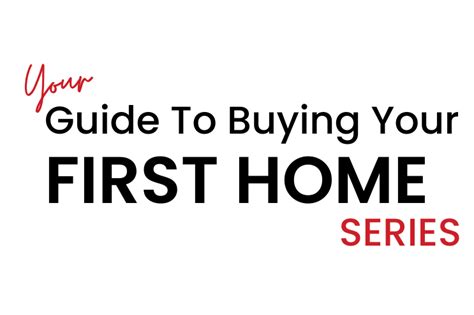 Guide To Buying My First Home