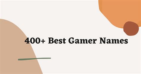 400 Cool Gamer Names Ideas And Suggestions