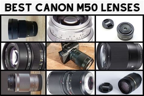 13 Best Lenses For Canon M50 In 2021 For All Budgets