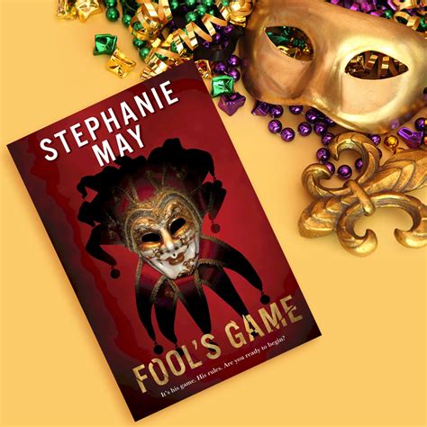 Fools Game A Book By Stephanie May Stephanie May Official