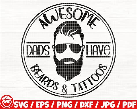 Awesome Dads Have Beards And Tattoos Svgepspngdxfpdf Etsy