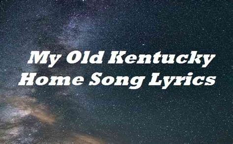 My Old Kentucky Home Song Lyrics Song Lyrics Place