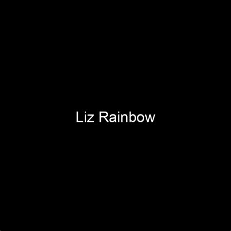 Fame Liz Rainbow Net Worth And Salary Income Estimation May 2024 People Ai