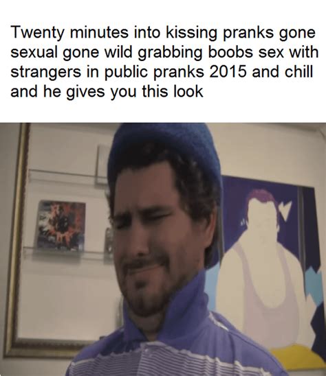 twenty minutes into kissing pranks gone sexual gone wild grabbing boobs sex with strangers in