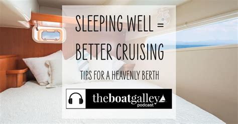 Sleep Better While Cruising On Your Boat The Boat Galley Better